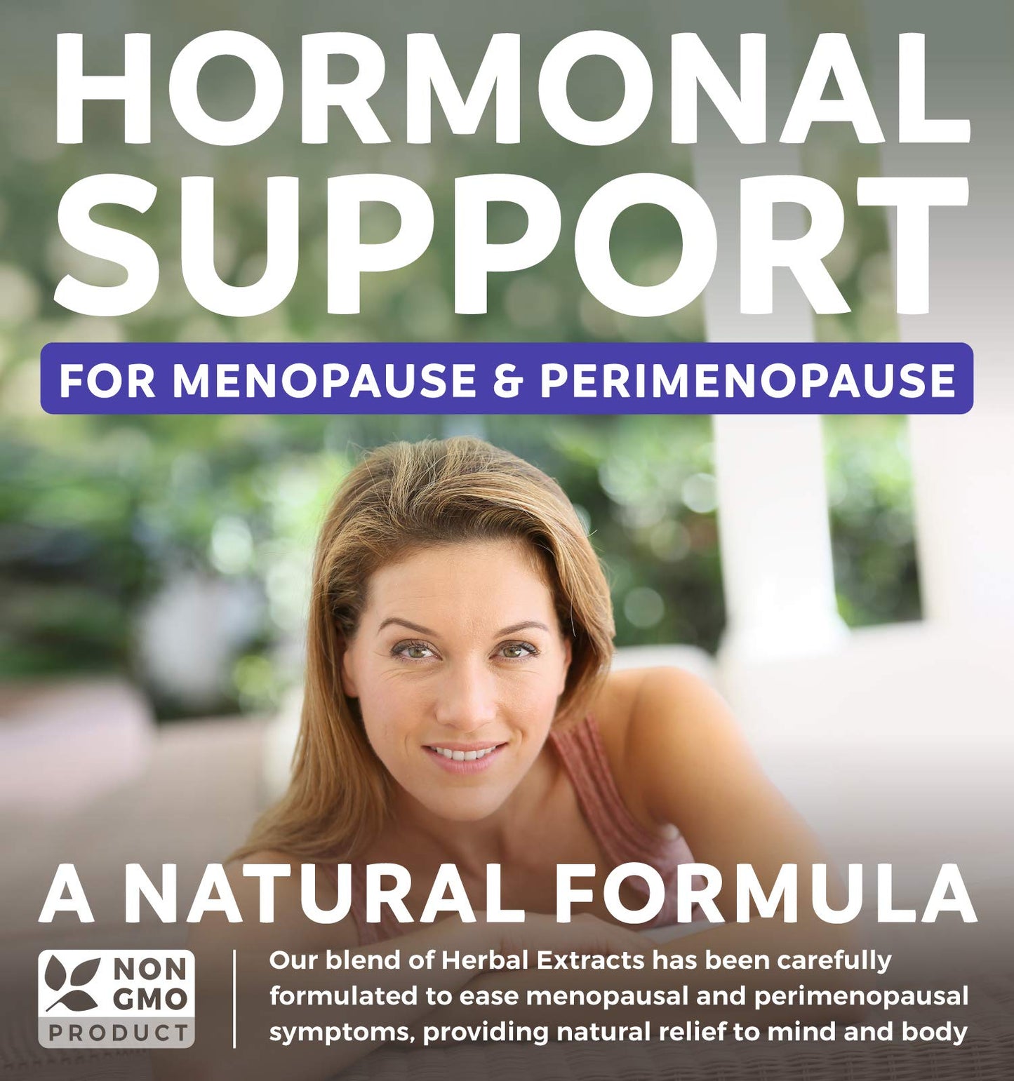 Complete Menopause Relief (Non-GMO) Multi-Symptom Relief From Hot Flashes, Night Sweats, Mood Swings